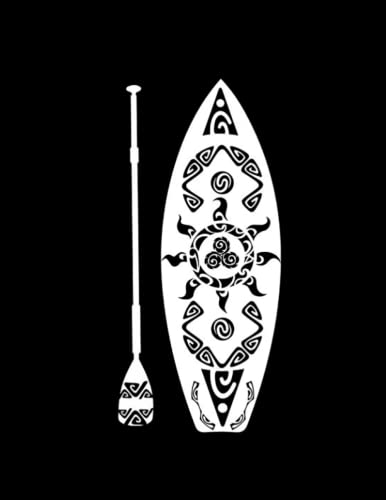 Sup SUP Stand up paddle board 21 NOTEBOOK:...
