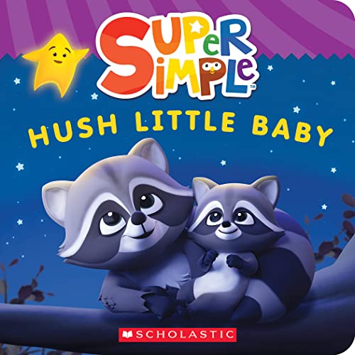 Hush Little Baby (Super Simple Board Books)...