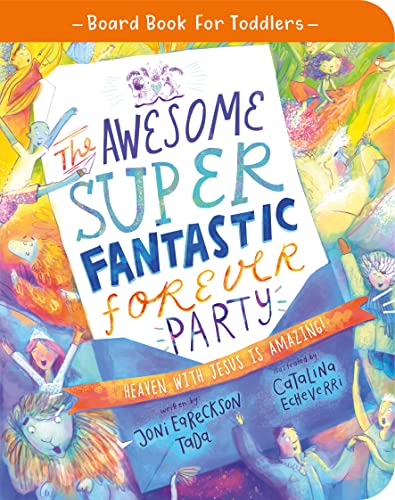 The Awesome Super Fantastic Forever Party:...